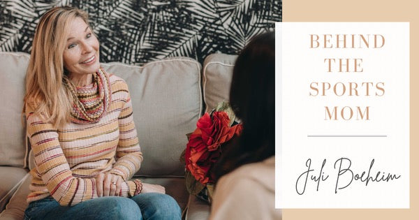 Behind The Sports Mom - Juli Boeheim