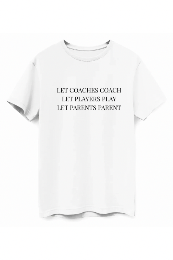 Let Coaches Coach Tee