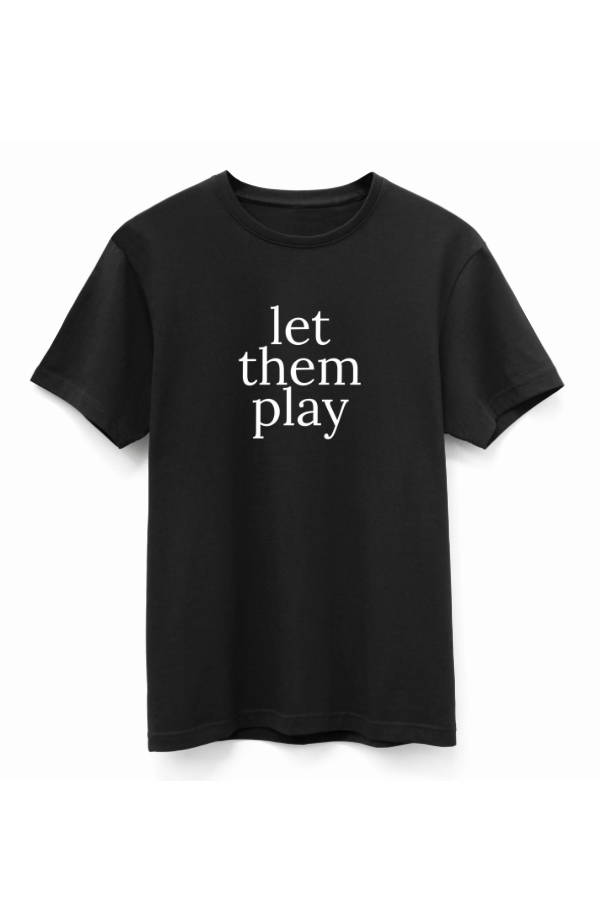 Let Them Play Tee