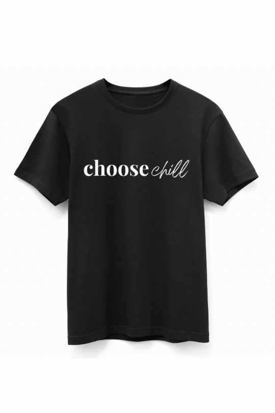 Choose Chill Tee