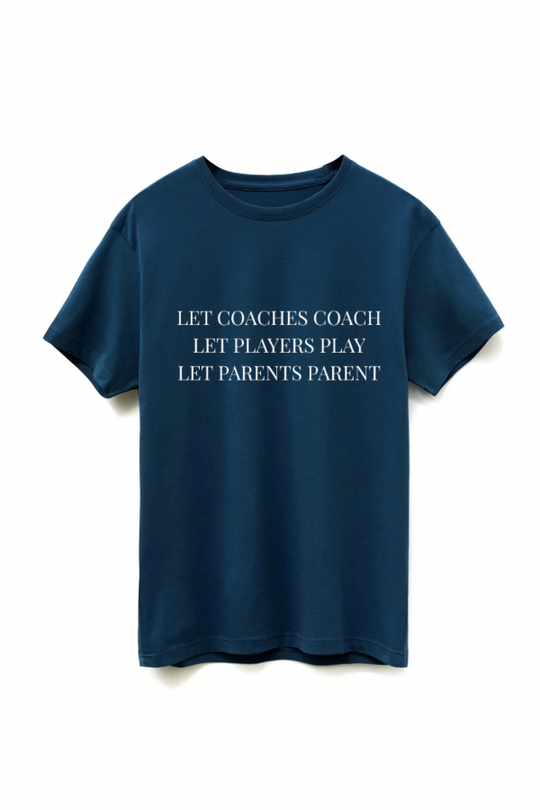 Let Coaches Coach Tee