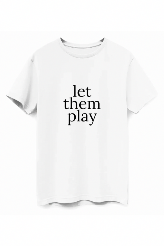 Let Them Play Tee