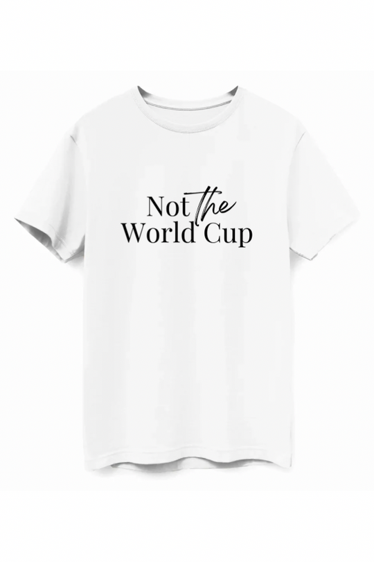 Not The World Cup Tee