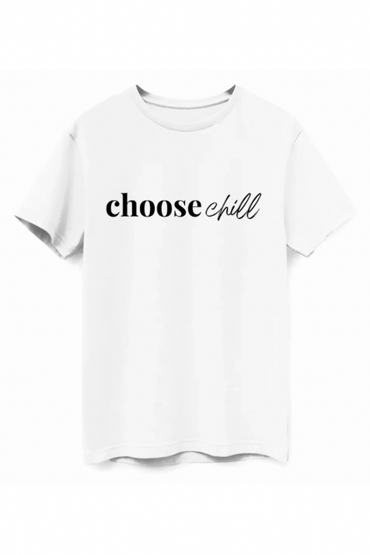 Choose Chill Tee